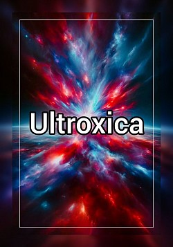 Ultroxica